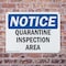 Signmission Quarantine Inspection Area, 18 in W x Rectangle, Plastic OS-2PACK-NS-P-1218-L-17936 - alternate 8